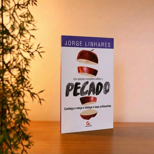 Um Estudo Completo Sobre o Pecado | Jorge Linhares