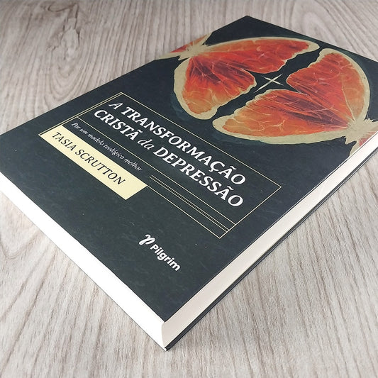 A Transformação Cristã da Depressão | Tasia Scrutton