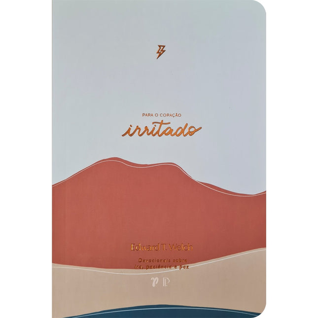 Devocional Para o Coração Irritado | Journal Book | Edward T. Welch