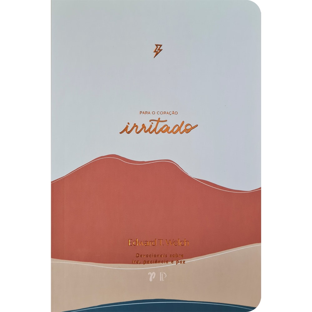 Devocional Para o Coração Irritado | Journal Book | Edward T. Welch