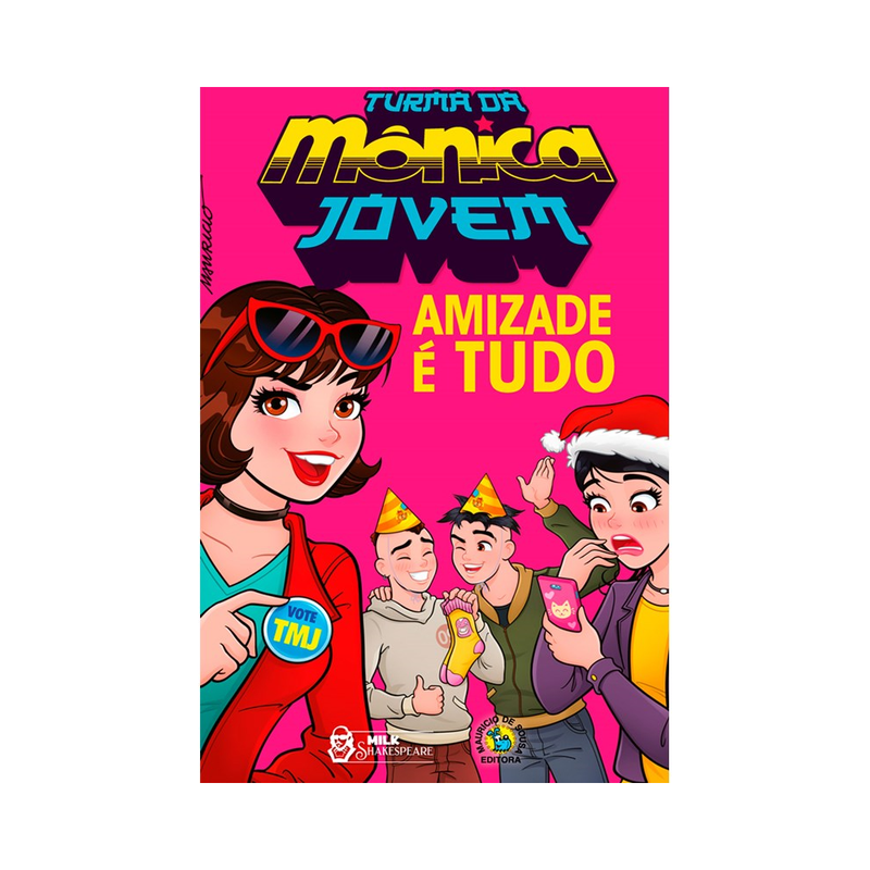 Turma da Mônica Jovem | Amizade é Tudo | Mauricio de Sousa