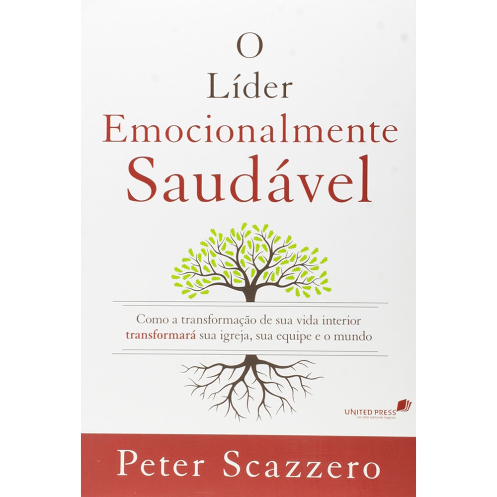 O Líder Emocionalmente Saudável | Peter Scazzero