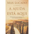 A Ajuda Está Aqui | Max Lucado