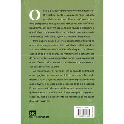 Trabalho, Proposito e Descanso | Bernardo Cho