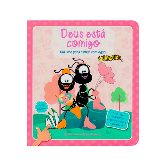 Deus está Comigo | Um Livro para Pintar com Água | Smilinguido