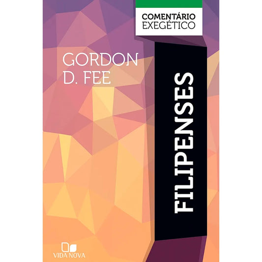 Comentário Exegético Filipenses | Gordon D Fee