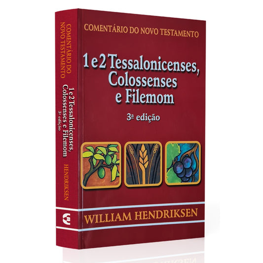 Comentário do novo Testamento | 1 e 2 Tessalonicenses Colossenses e Filemon