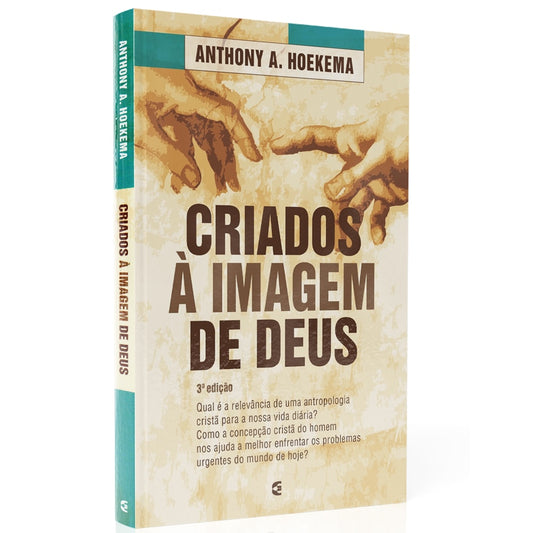 Criados à Imagem de Deus | Anthony A. Hoekema