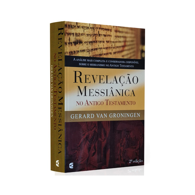 Revelação Messiânica no Antigo Testamento | Gerard Van Groningen