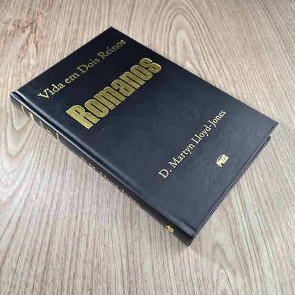Romanos | Vida em Dois Reinos | D. Martyn Lloyd-Jones | Capa Dura