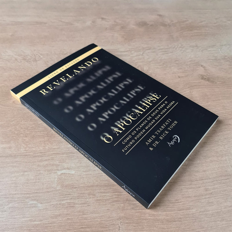 Revelando o Apocalipse | Livro de Estudo | Amir Tsarfati e Dr Rick Yohn