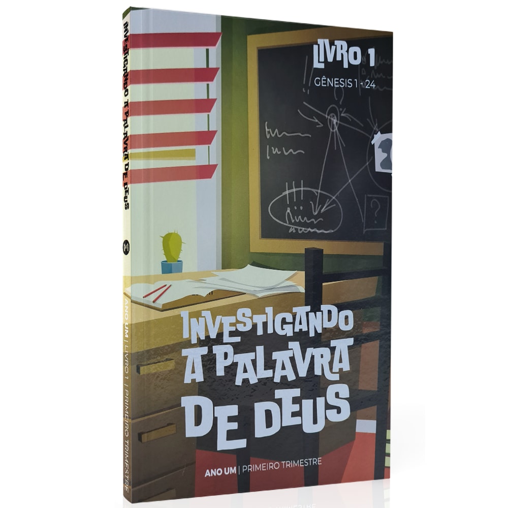 Investigando a Palavra de Deus | Ano 1 | Primeiro Trimestre