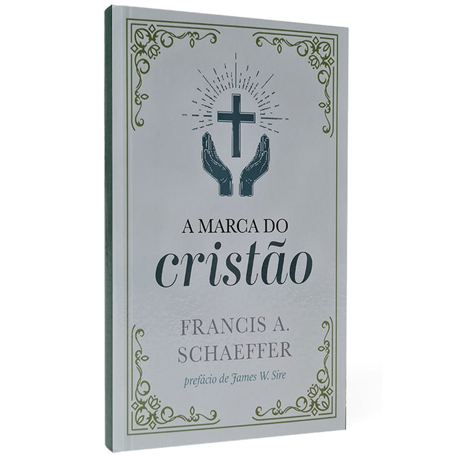 A Marca do Cristão | Francis A Schaeffer