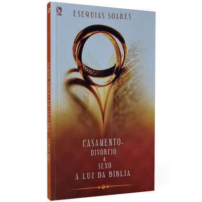 Casamento Divórcio e Sexo | À Luz da Bíblia | Esequias Soares
