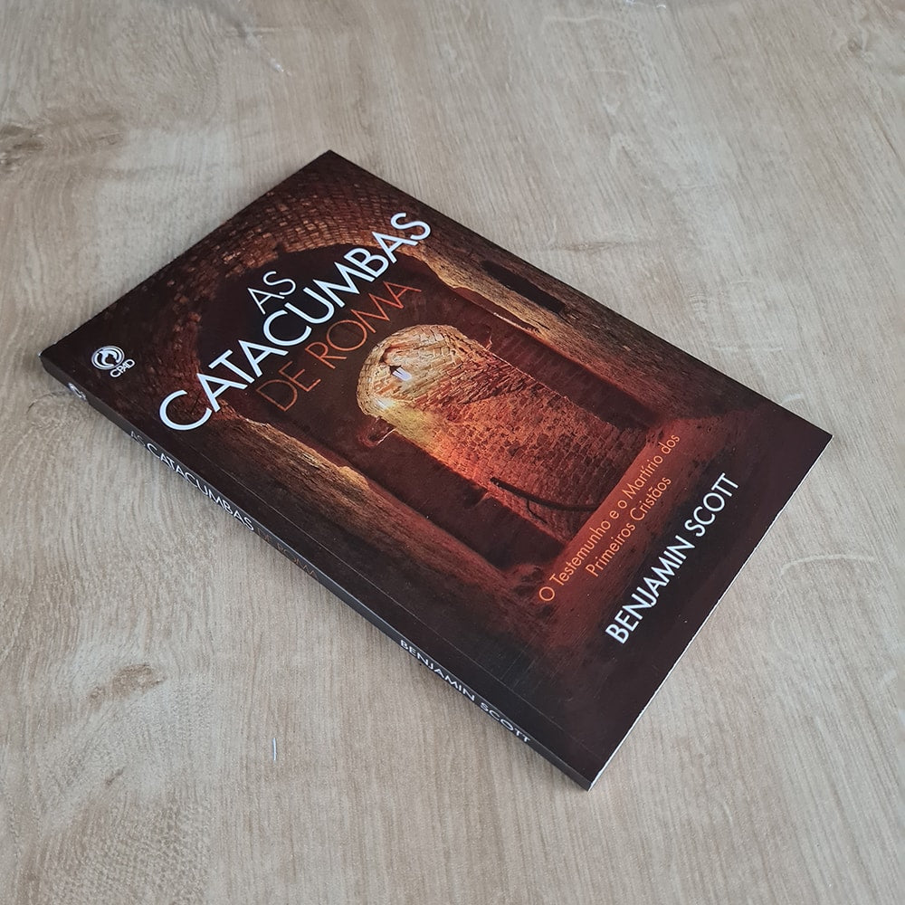 As Catacumbas de Roma | Benjamin Scott