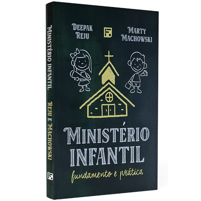 Ministério Infantil | Deepak Reju e Marty Machowski