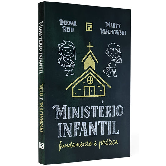 Ministério Infantil | Deepak Reju e Marty Machowski