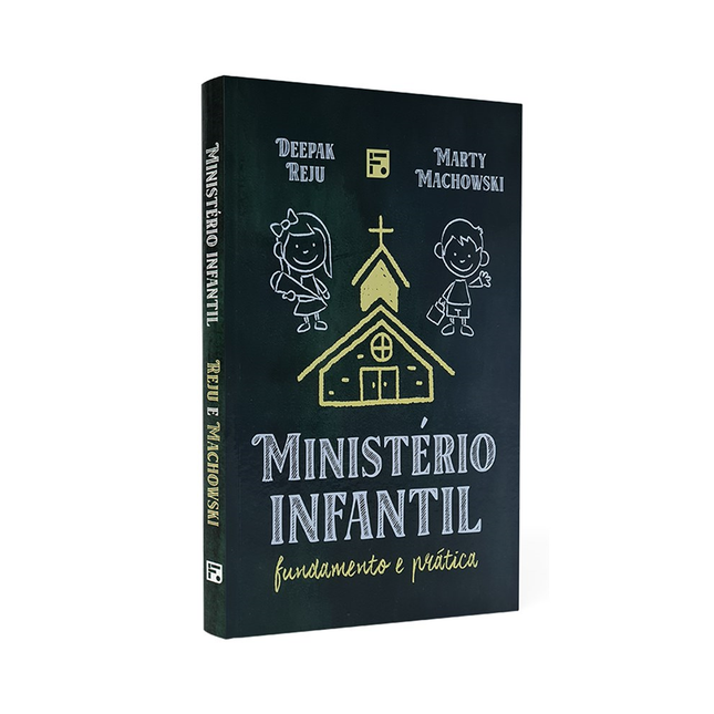 Ministério Infantil | Deepak Reju e Marty Machowski