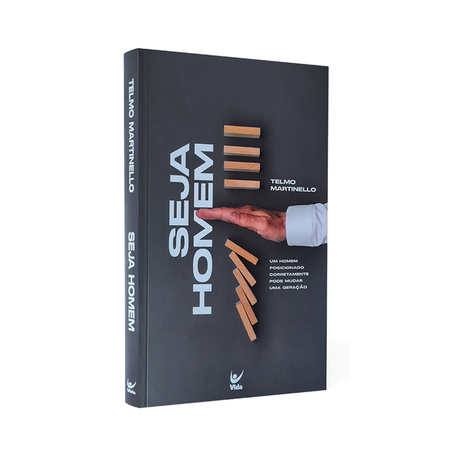 Seja Homem | Telmo Martinello