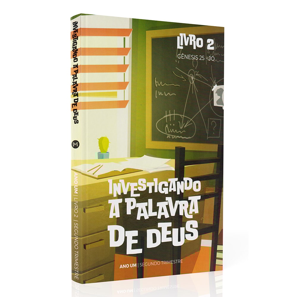 Investigando a Palavra de Deus | Ano 1 | Segundo Trimestre