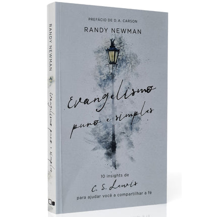 Evangelismo Puro e Simples | Randy Newman