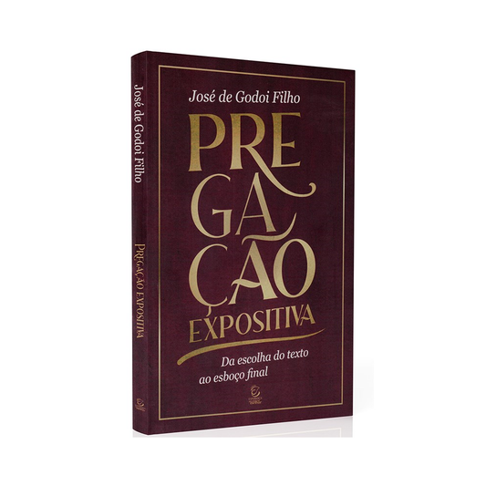 Pregação Expositiva | José de Godoi Filho