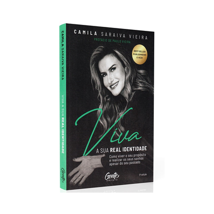 Viva a Sua Real Identidade | Camila Saraiva Vieira