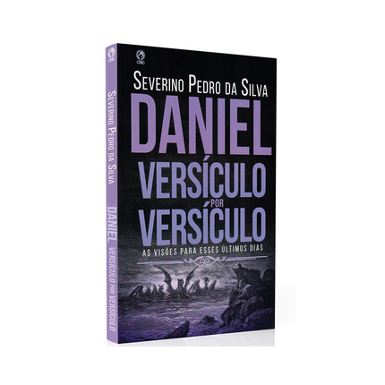 Daniel Versículo por Versículo | Severino Pedro da Silva
