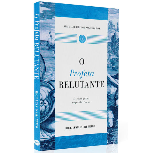 O Profeta Relutante | Rick Lusk e Uri Brito