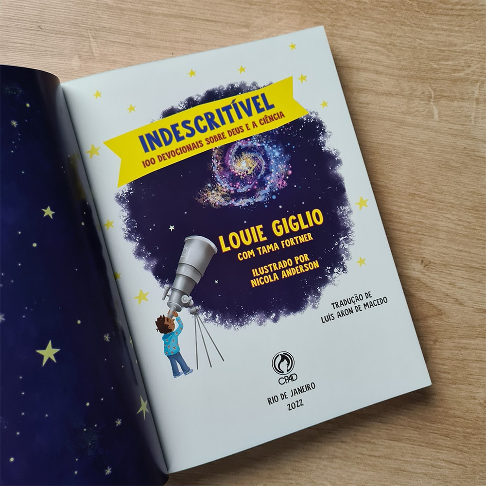 Devocional Indescritível | 100 Devocionais Sobre Deus e a Ciência | Capa Dura | Louie Giglio