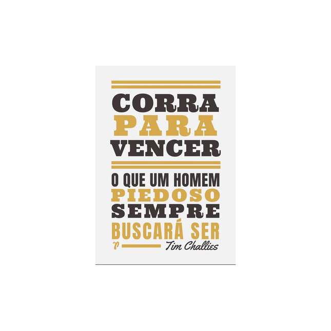 Corra para vencer | Tim Challies