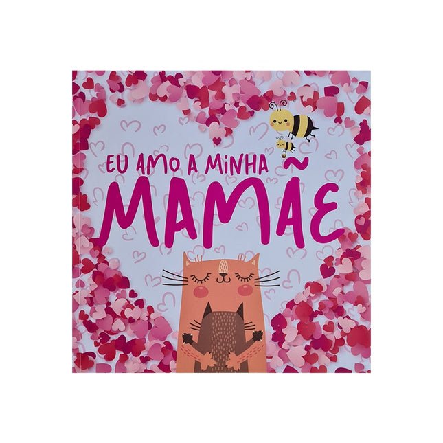Eu Amo a Minha Mamãe | Capa Brochura