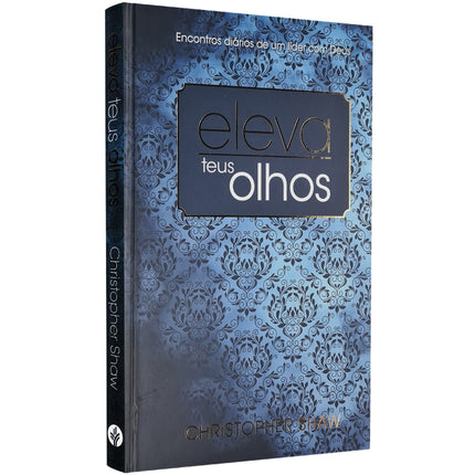 Eleva teus Olhos | Christopher Shaw| Capa Dura