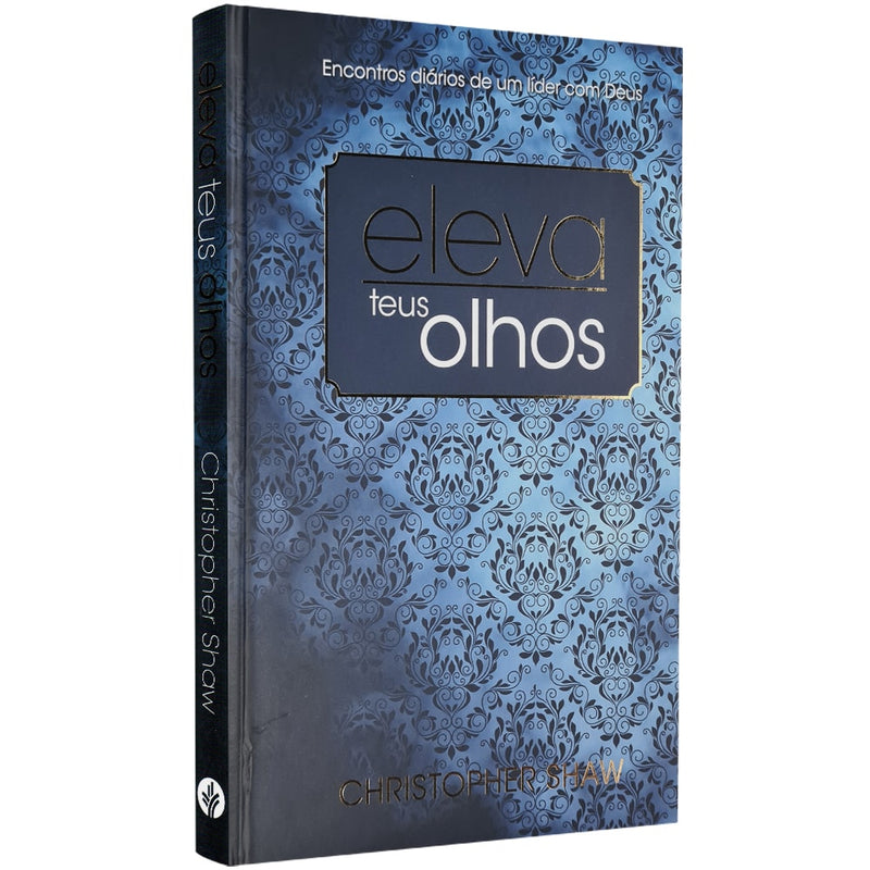 Eleva teus Olhos | Christopher Shaw| Capa Dura