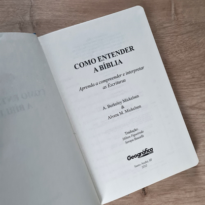 Como Entender a Bíblia | Capa Dura | A Berkeley Mickelsen & Alvera Mickelsen