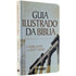 Guia Ilustrado da Bíblia | J Daniel Hayes e J Scott Duvall
