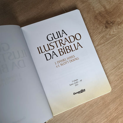 Guia Ilustrado da Bíblia | J Daniel Hayes e J Scott Duvall