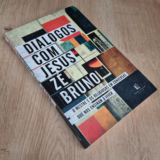 Diálogos com Jesus | Zé Bruno