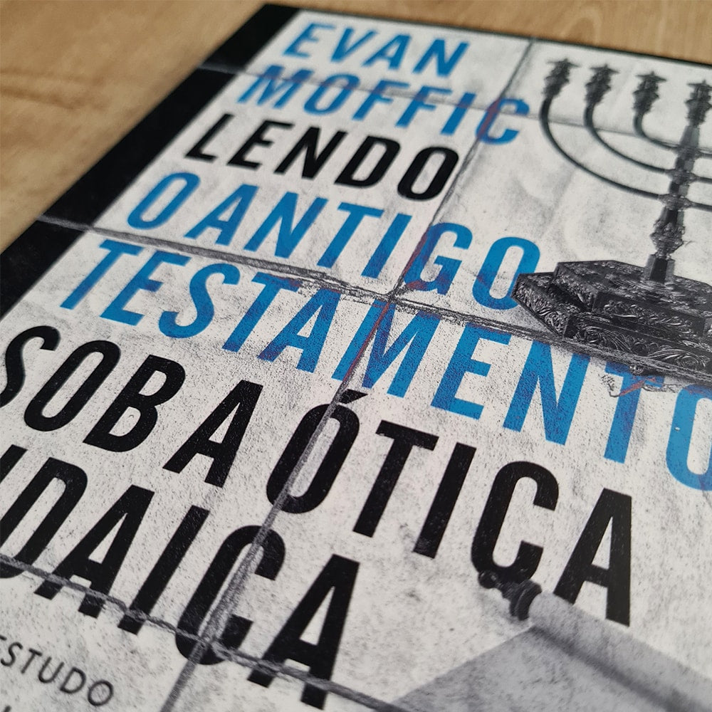 Lendo o Antigo Testamento Sob a Ótica Judaica | Evan Moffic