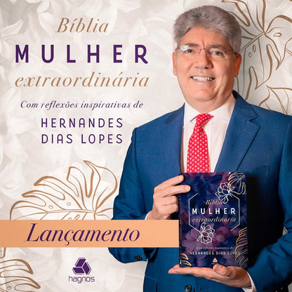 Bíblia Mulher Extraordinária | NVI | Hernandes Dias Lopes | Capa Dura Lilás
