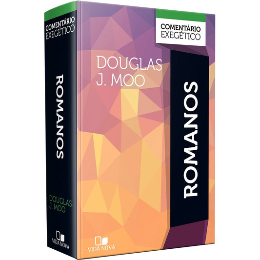Comentário Exegético Romanos | Douglas J Moo