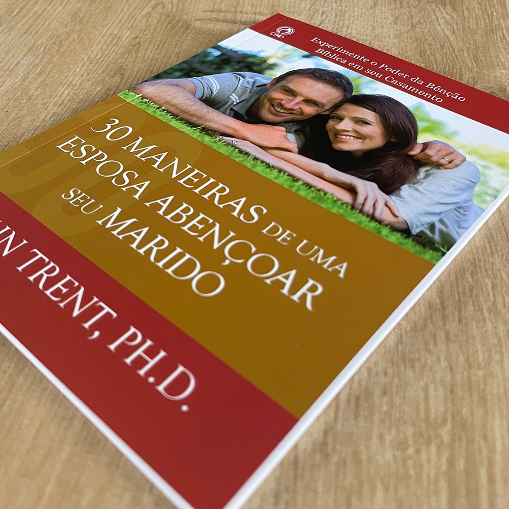 30 Maneiras de uma Esposa Abençoar seu Marido | John Trent