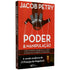 Poder e Manipulação | Jacob Petry