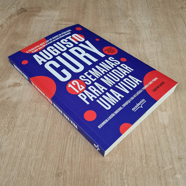 12 Semanas para Mudar uma Vida | Edição com Exercicios | Augusto Cury