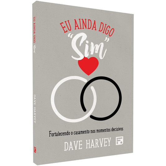 Eu Ainda Digo Sim | Dave Harvey