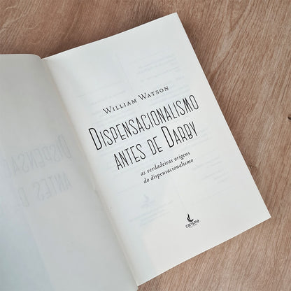 Dispensacionalismo Antes de Darby | William Watson