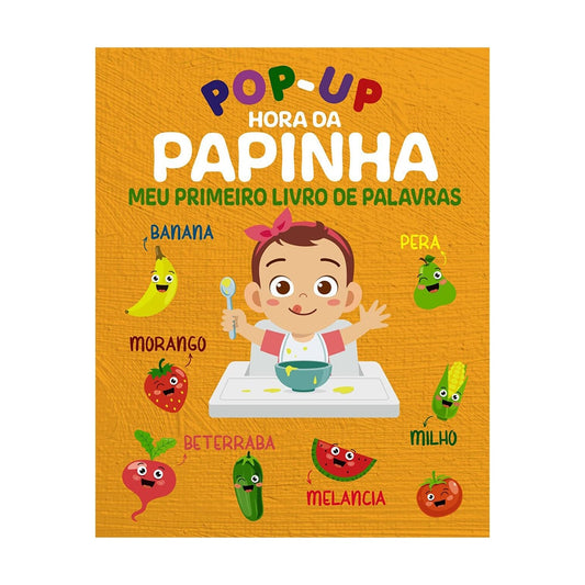 Pop-Up Hora da Papinha | Meu Primeiro Livro de Palavras