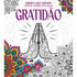 Gratidão | 
Livro para Colorir Antiestresse | Jardim dos Sonhos