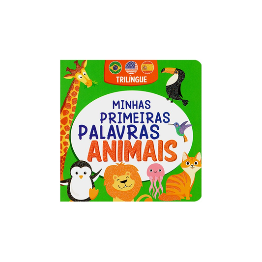 Minhas Primeiras Palavras Animais | Trilíngue