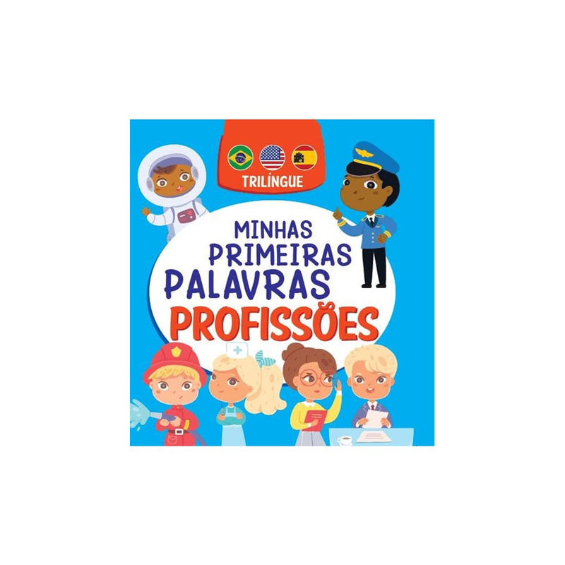 Minhas Primeiras Palavras | Profissões | Trilíngue